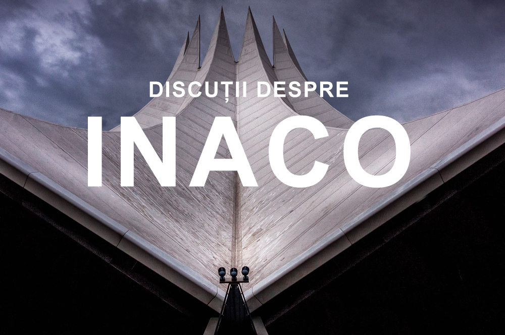 Discuții despre INACO